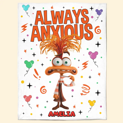 Always Anxious - Personalized Custom Blanket - Gift For Family, Family Members, Friends