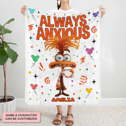 Always Anxious - Personalized Custom Blanket - Gift For Family, Family Members, Friends