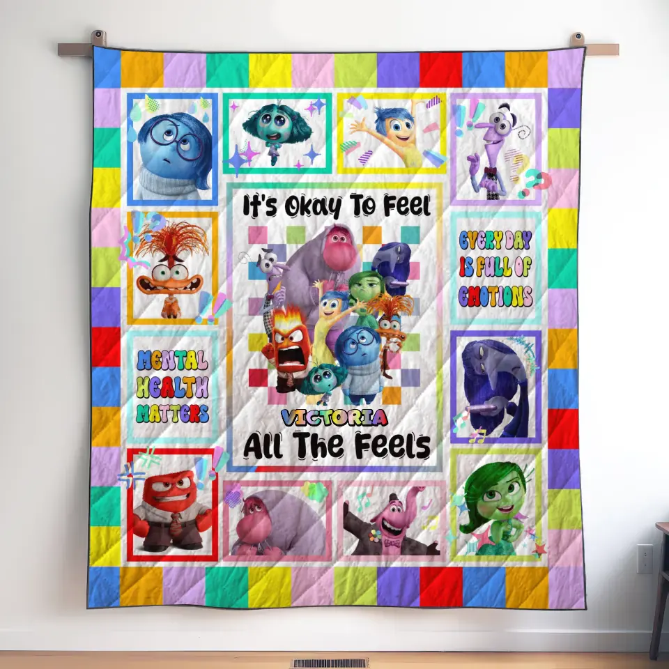 It's Okay To Feel All The Feel - Personalized Custom Quilted Blanket - Gift For Family Members, Friends, Bestie