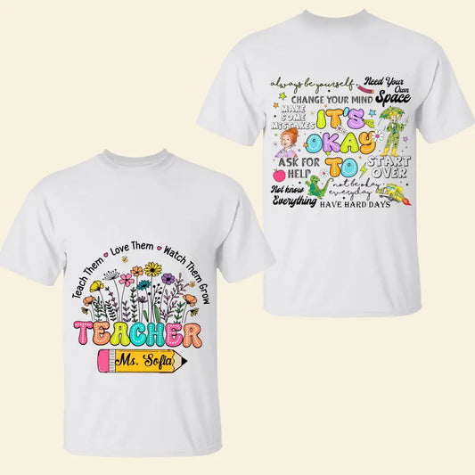 It's Okay To - Personalized Custom Double-side T-shirt - Teacher's Day Gift For Teacher