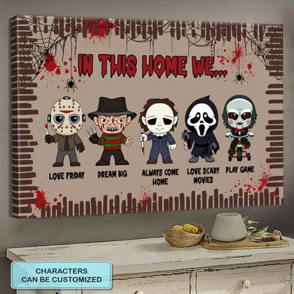 In This Home We - Personalized Custom Canvas/ Poster - Halloween Gift For Family Members