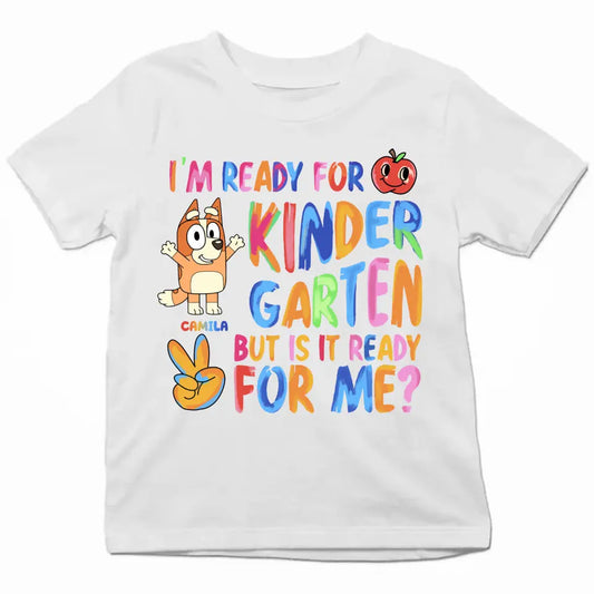 I'm Ready For Kinder Garten - Personalized Custom Youth T-shirt - Birthday, Back To School, Kindergarten, First, Second, Third, Fourth, Fifth Grade, Pre-K Gift For Kids