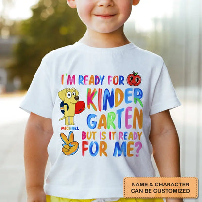 I'm Ready For Kinder Garten - Personalized Custom Youth T-shirt - Birthday, Back To School, Kindergarten, First, Second, Third, Fourth, Fifth Grade, Pre-K Gift For Kids