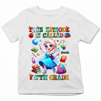 This Episode Is Called - Personalized Custom Youth T-shirt - Birthday, Back To School, Kindergarten, First, Second, Third, Fourth, Fifth Grade, Pre-K Gift For Kids