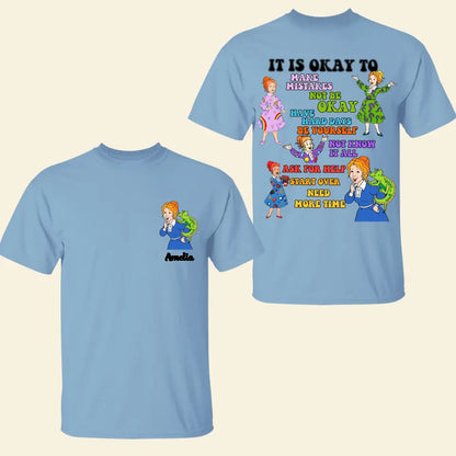 It's Okay To - Personalized Custom Double-side T-shirt - Teacher's Day, Appreciation Gift For Teacher