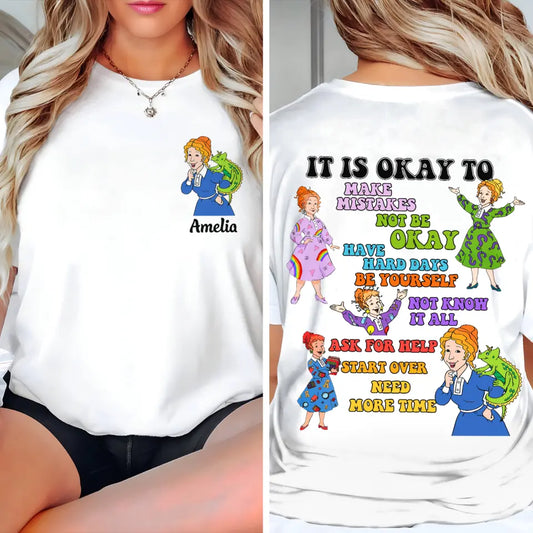 It's Okay To - Personalized Custom Double-side T-shirt - Teacher's Day, Appreciation Gift For Teacher