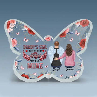 Personalized Butterfly Acrylic Plaque - Gift For Father - I Used To Be His Angel Now He's Mine