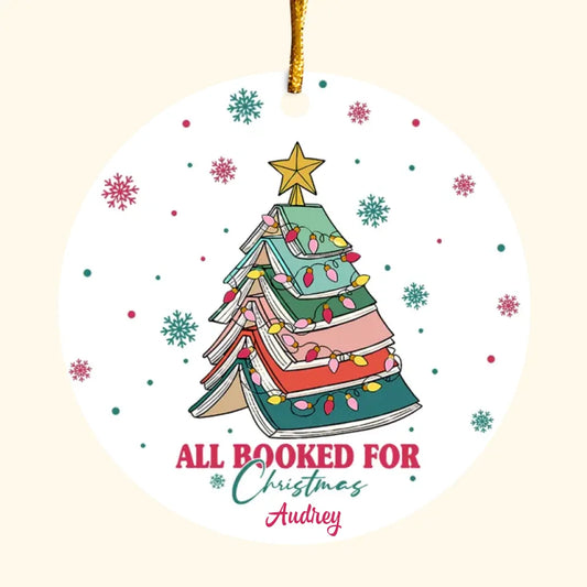 Personalized Round Ceramic Ornament - Gift For Reading Lovers - All Booked For Christmas